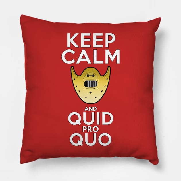 KEEP CALM and Quid pro Quo Pillow by Monster Doodle