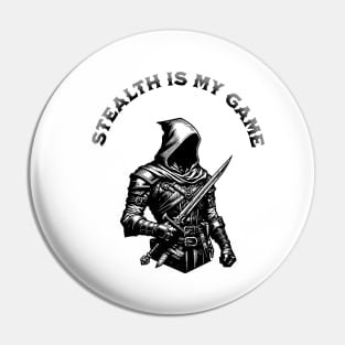 STEALTH IS MY GAME Pin