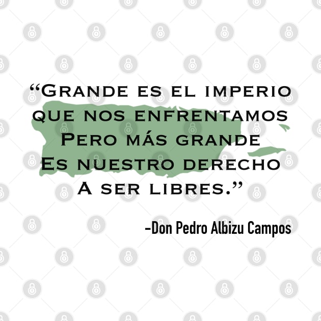 Pedro Albizu Campos Quote by SoLunAgua