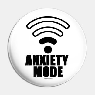 Anxiety mode Pin