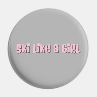Ski like a girl (pink) Pin