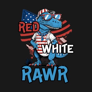 Red White And Rawr 4th Of July T-Rex  Patriotic Dinosaurs Lovers T-Shirt