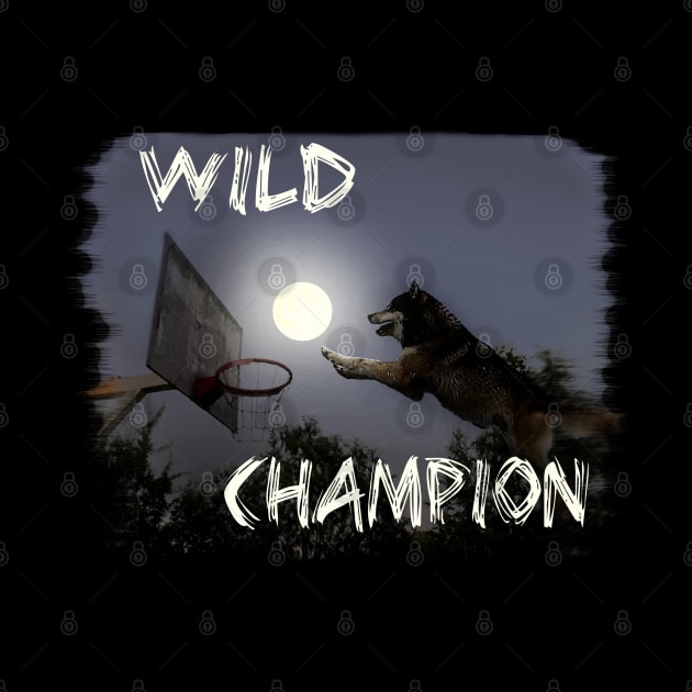 Wild Champion by SafSafStore