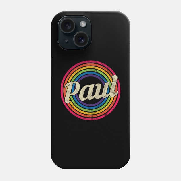 Paul - Retro Rainbow Faded-Style Phone Case by MaydenArt