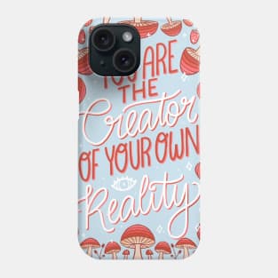 You are the creator Phone Case