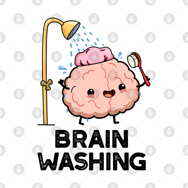 Discover Brain Washing Cute Brain Anatomy Pun - Brain Pun - T-Shirt