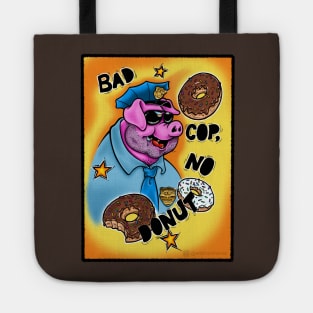 Bad Cop No Donut Tote