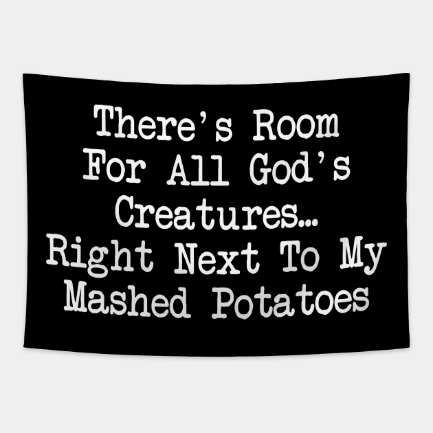 There's Room For All God's Creatures Tapestry by TheCosmicTradingPost