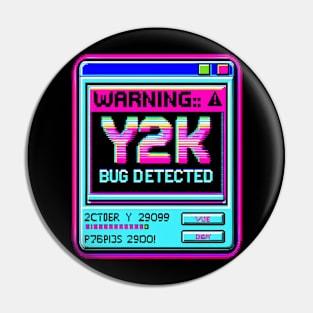 Warning Y2K Bug Detected Pin