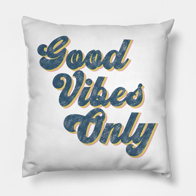 Good Vibes Only Pillow by Pink Anchor Digital