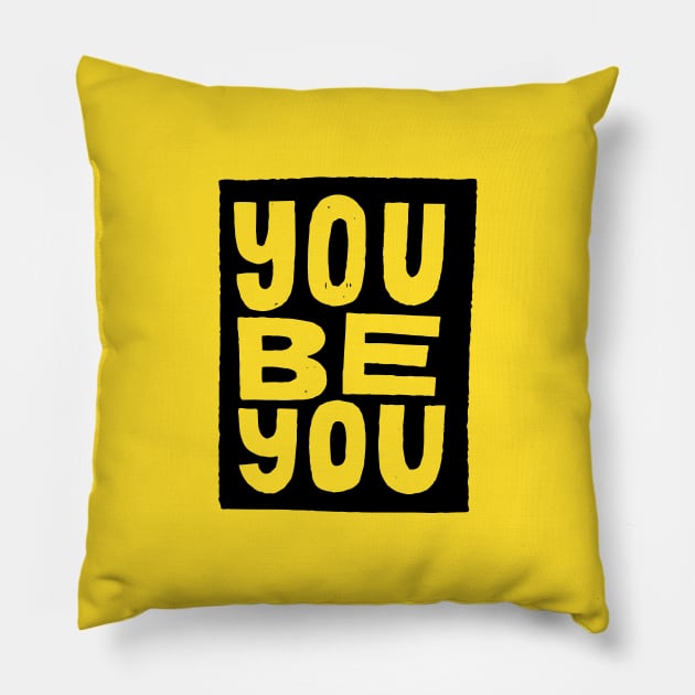 you be you Pillow by MatthewTaylorWilson