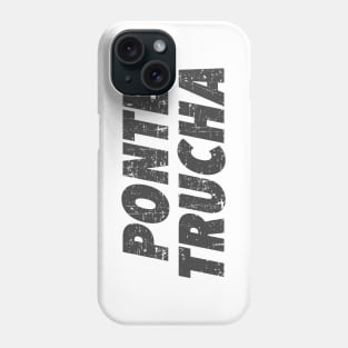 Ponte trucha - gray grunge design - look sharp Phone Case