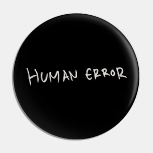 Hand Drawn Human Error Pin