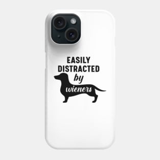 Easily Distracted By Wieners Dachshund Funny Weiner Dog Phone Case