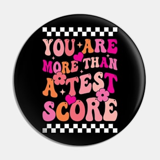 You Are More Than a Test Score Funny Test Day for Teacher Pin