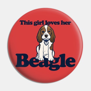 This girl loves her beagle Pin