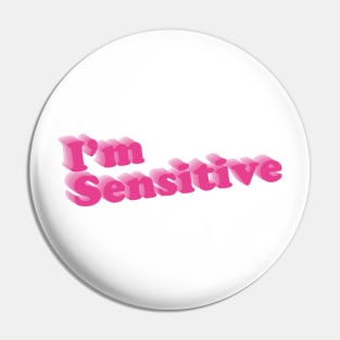 I&#39;m Sensitive Pin