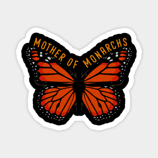 Mother Of Monarchs Magnet