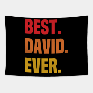 BEST DAVID EVER ,DAVID NAME Tapestry