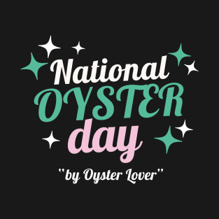 National oyster day T-Shirt