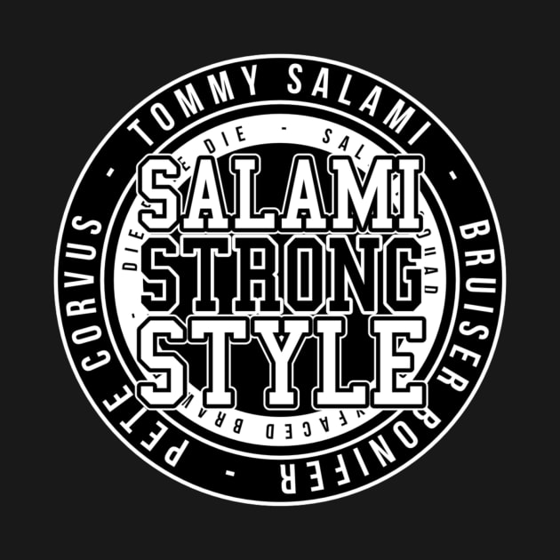 Salami Strong Style #SSS by theREALtmo