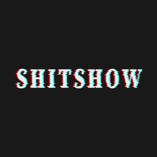 Shtshow T-Shirt