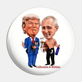 Collusion & Kitties Pin