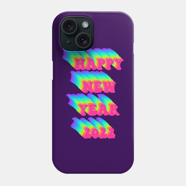 Happy new year 2022 Phone Case by yayor