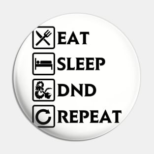 Eat Sleep DND Repeat Pin