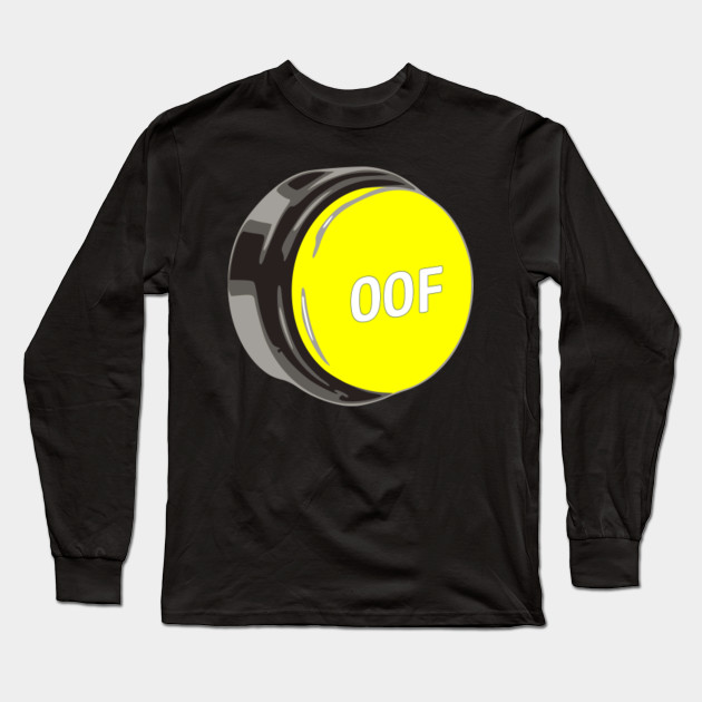 Oof Roblox Button Large Roblox Long Sleeve T Shirt Teepublic - roblox 00f