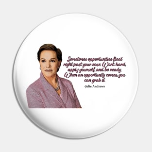 Julie Andrews Quote Pin