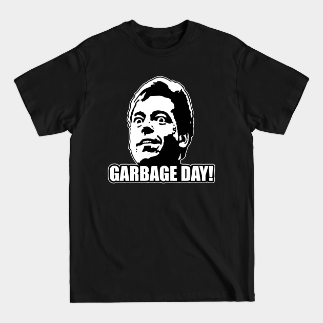 Discover Garbage Day! - Garbage Day - T-Shirt