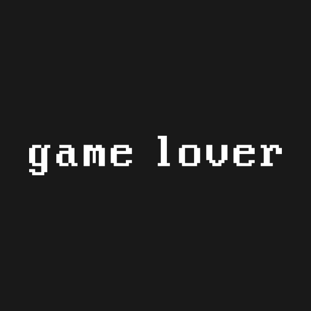 Game Lover by RetroDivision