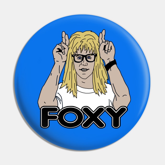 Garth Wayne's World Foxy Pin by PeakedNThe90s