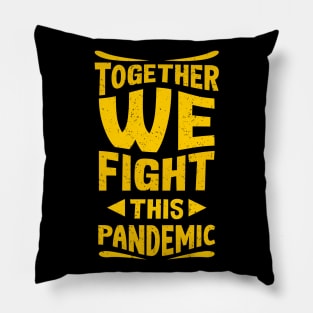 Fighting Pandemic Pillow