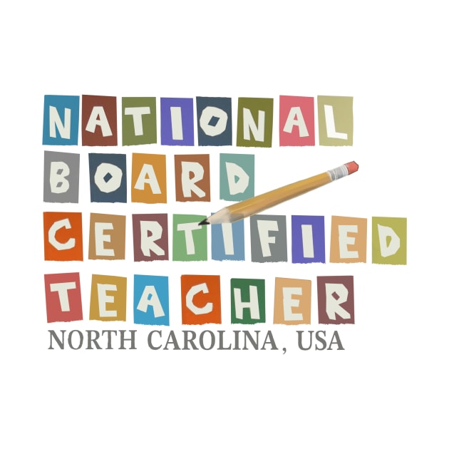 National Board Certified Teacher - North Carolina by JERRYVEE66