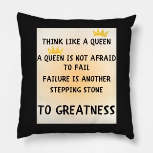 Think like a queen Pillow