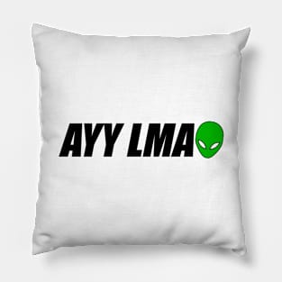 AYY LMAO Alien Meme - Black Text Pillow