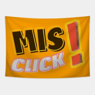 Emotional Misclick! Typography | colorfull | funny Tapestry