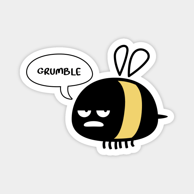 Grumble Bee Magnet by Hey Bob Guy