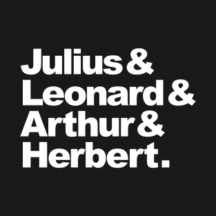 Julius & Leonard & Arthur & Herbert T-Shirt