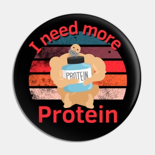 I need more Protein Pin