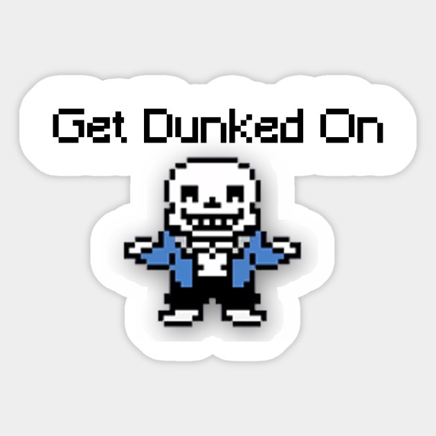 Undertale Sans Get Dunked On Sans Character Aufkleber