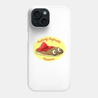 Positively Preferable Preserves Pancake Phone Case