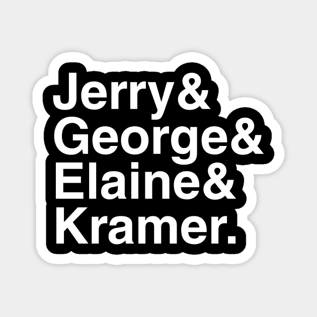 Seinfeld - Jerry & George & Elaine & Kramer. (White) Magnet by foozler