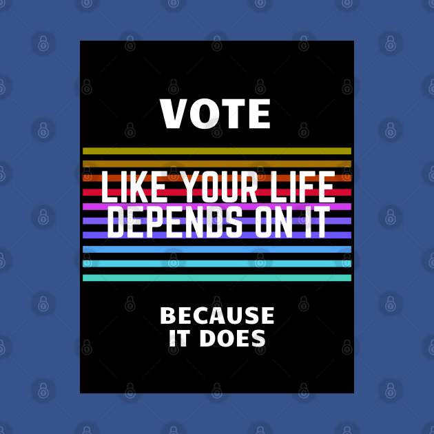 VOTE: Like your life depends on it by SevenSparrows