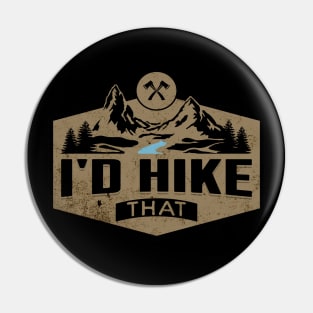 I'd Hike That Pin