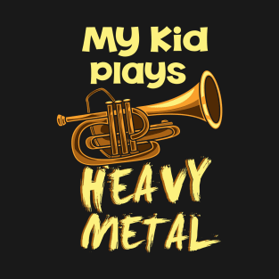 My Kid Plays Heavy Metal T-Shirt