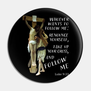 Jesus Christ cross follow me Pin