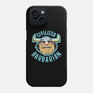 Civilized Barbarian - Cartoon Sticker - Funny Phone Case